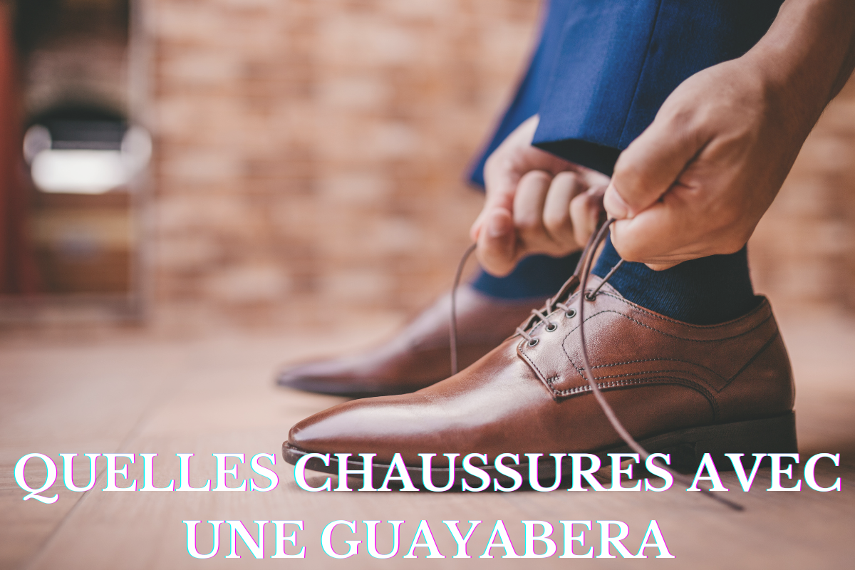 Quelles chaussures porter avec une guayabera
